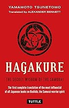 Hagakure: The Secret Wisdom of the Samurai Paperback – May 27, 2014 by Yamamoto Tsunetomo (Author), Alexander Bennett (Translator)-image